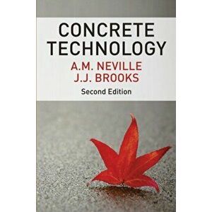 Concrete Technology. 2 ed, Paperback - J.J. Brooks imagine