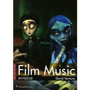 David Ventura. Film Music in Focus, 2 Revised edition - David Ventura imagine