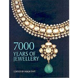 7000 Years of Jewellery. New Edition, Paperback - Hugh Tait imagine
