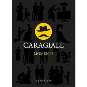 Momente - Ion Luca Caragiale imagine