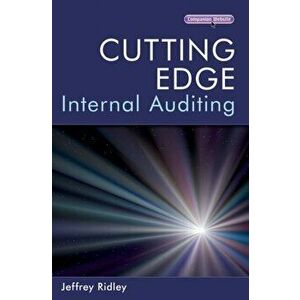 Cutting Edge Internal Auditing, Hardback - Jeffrey Ridley imagine
