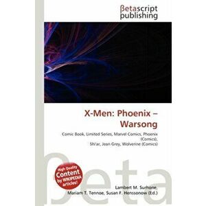 X-Men. Phoenix - Warsong, Paperback - Susan F Marseken imagine