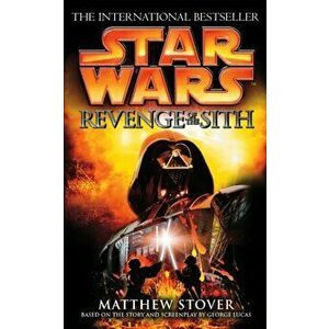 Star Wars: Episode III: Revenge of the Sith, Paperback - Matthew Stover imagine