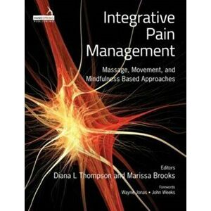 Integrative Pain Management, Paperback - *** imagine