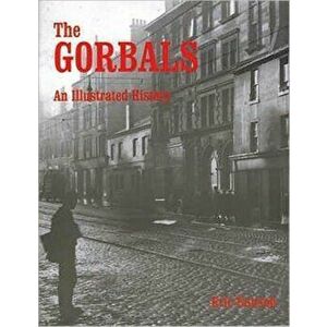 The Gorbals. An Illustrated History, Paperback - Eric Eunson imagine