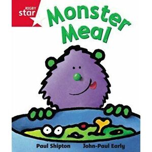 Rigby Star guided Reception Red Level: Monster Meal Pupil Book (single), Paperback - Paul Shipton imagine
