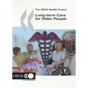 Long-term Care for Older People, Paperback - Oecd Published by Oecd Publishing imagine