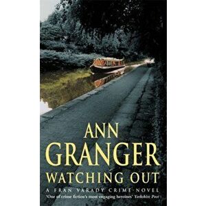 Watching Out (Fran Varady 5). A gripping London crime mystery, Paperback - Ann Granger imagine