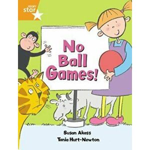 Rigby Star Guided: No Ball Games Orange LEvel Pupil Book (Single), Paperback - Susan Akass imagine