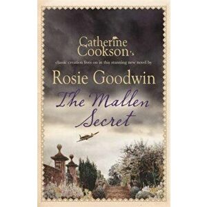 The Mallen Secret, Paperback - Rosie Goodwin imagine