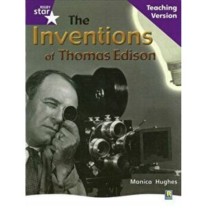Rig Star Non-fiction Gui Reading Purple Level: The Inventions of Thomas Edison Teaching Ve, Paperback - *** imagine