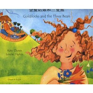 Goldilocks and the Three Bears in Chinese and English. Revised ed., Paperback - Kate Clynes imagine