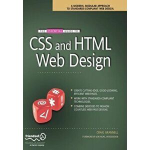 The Essential Guide to CSS and HTML Web Design. 1st Corrected ed., Corr. 3rd printing, Paperback - Craig Grannell imagine