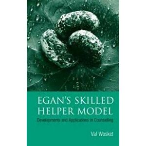 Egan's Skilled Helper Model. Developments and Implications in Counselling, Paperback - *** imagine