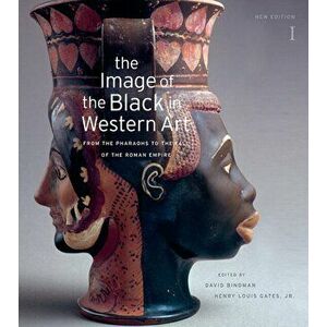 The Image of the Black in Western Art. From the Pharaohs to the Fall of the Roman Empire: New Edition, 2 New edition, Hardback - *** imagine