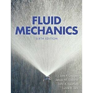 Fluid Mechanics. 6 ed, Paperback - John Gasiorek imagine