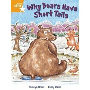 Rigby Star Independent Year 2 Orange Fiction Why Bears Have Short Tails Single, Paperback - Hiawyn Oram imagine