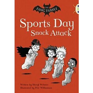 Bug Club Independent Fiction Year Two Gold A The Fang Family: Sports Day Snack Attack, Paperback - Sheryl Webster imagine