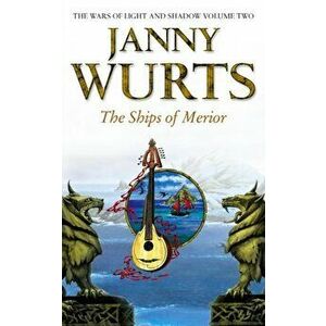 The Ships of Merior, Paperback - Janny Wurts imagine
