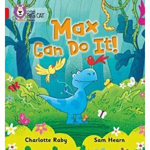 Max Can Do It!. Band 02b/Red B, Paperback - Charlotte Raby imagine