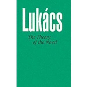 Theory of the Novel. New ed, Paperback - Georg Lukacs imagine