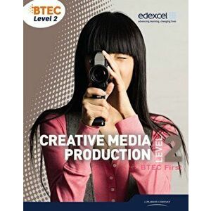 BTEC Level 2 First Creative Media Production Student Book, Paperback - Natalie Procter imagine