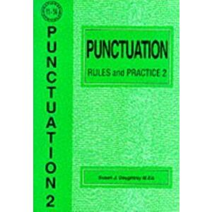 Punctuation Rules and Practice, Paperback - Susan J. Daughtrey imagine