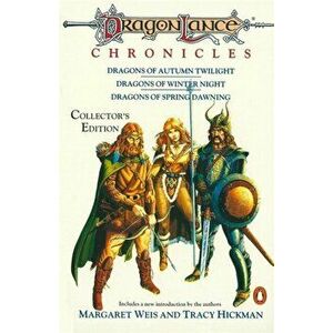 Dragonlance Chronicles. Dragons of Autumn Twilight, Dragons of Winter Night, Dragons of Spring Dawnin, Paperback - Tracy Hickman imagine
