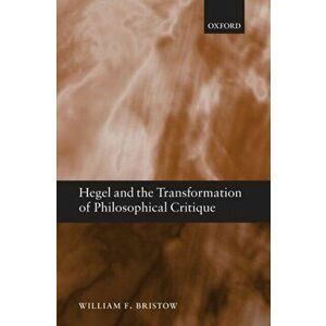 Hegel and the Transformation of Philosophical Critique, Hardback - *** imagine