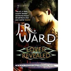 Lover Revealed. Number 4 in series, Paperback - J. R. Ward imagine