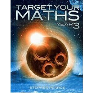 Target Your Maths Year 3, Paperback - Stephen Pearce imagine