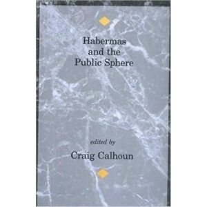 Habermas and the Public Sphere, Paperback - *** imagine
