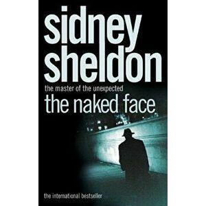 The Naked Face, Paperback - Sidney Sheldon imagine