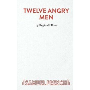 Twelve Angry Men, Paperback - Reginald Rose imagine