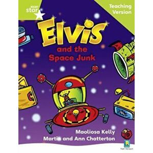Rigby Star Phonic Guided Reading Green Level: Elvis and the Space Junk Teaching Version, Paperback - *** imagine