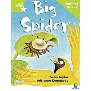 Rigby Star Phonic Guided Reading Green Level: Big Spider Teaching Version, Paperback - *** imagine