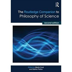 The Routledge Companion to Philosophy of Science. 2 New edition, Paperback - *** imagine