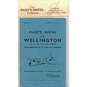 Air Ministry Pilot's Notes. Vickers Armstrong Wellington III, X, XI, XII, XIII and XIV, Facsimile of 1944 ed, Paperback - *** imagine