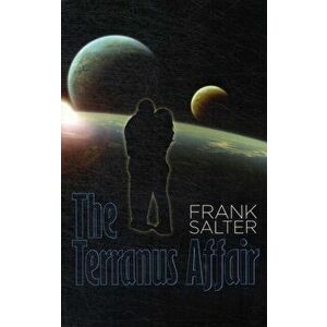The Terranus Affair, Paperback - Frank Salter imagine
