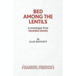 Bed Among the Lentils. New ed, Paperback - Alan Bennett imagine