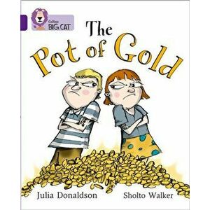The Pot of Gold. Band 08/Purple, Paperback - Julia Donaldson imagine