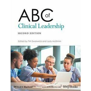 ABC of Clinical Leadership. 2nd Edition, Paperback - Judy McKimm imagine