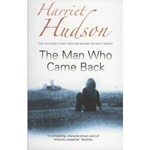 The Man Who Came Back, Paperback - Harriet Hudson imagine