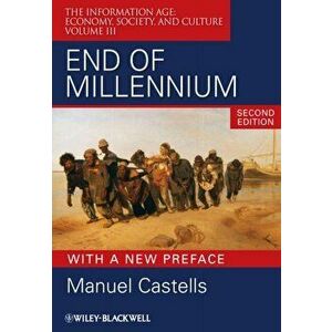End of Millennium. 2nd Edition, with a New Preface, Paperback - Manuel Castells imagine