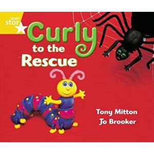 Rigby Star Guided Year 1 Yellow LEvel: Curly to the Rescue Pupil Book (single), Paperback - *** imagine