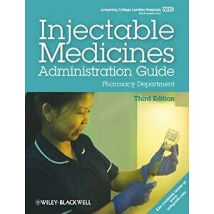 UCL Hospitals Injectable Medicines Administration Guide. Pharmacy Department, 3rd Edition, Paperback - University College London Hospitals imagine