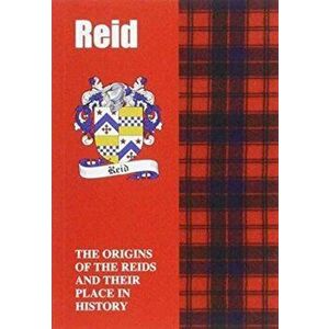 Reid. The Origins of the Clan Reid and Their Place in History, Paperback - Lang Syne imagine
