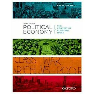 Political Economy: Political Economy. The Contest of Economic Ideas, 3rd Edition, 3 Revised edition, Paperback - Frank Stilwell imagine