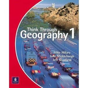 Think Through Geography Student Book 1 Paper, Paperback - Julie Mickleburgh imagine
