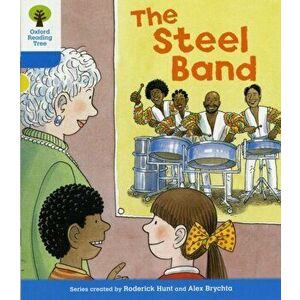 Oxford Reading Tree: Level 3: First Sentences: The Steel Band, Paperback - Roderick Hunt imagine